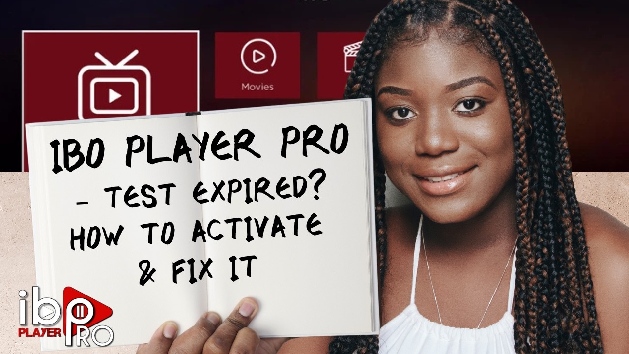 IBO Player Pro Test Expired? How to Activate & Fix It Fast