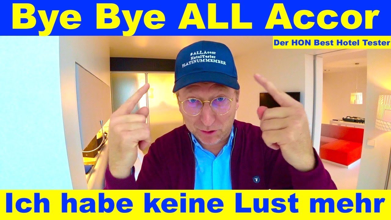 Bye Bye ALL Accor Platinum Hotel Tester | Der HON PrivateJet