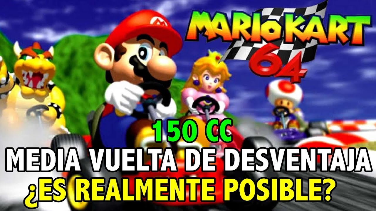 Mario Kart 64 | RETO 150°CC: Media Vuelta De Desventaja | ¿ES POSIBLE LLEGAR PRIMERO?