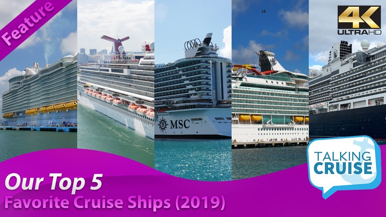 TalkingCruise - Top 5 Favorite Cruise Ships (2019)