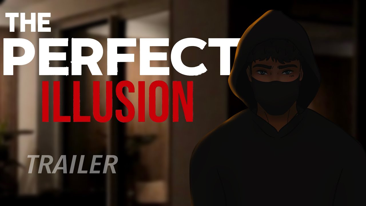 THE PERFECT ILLUSION  - Trailer