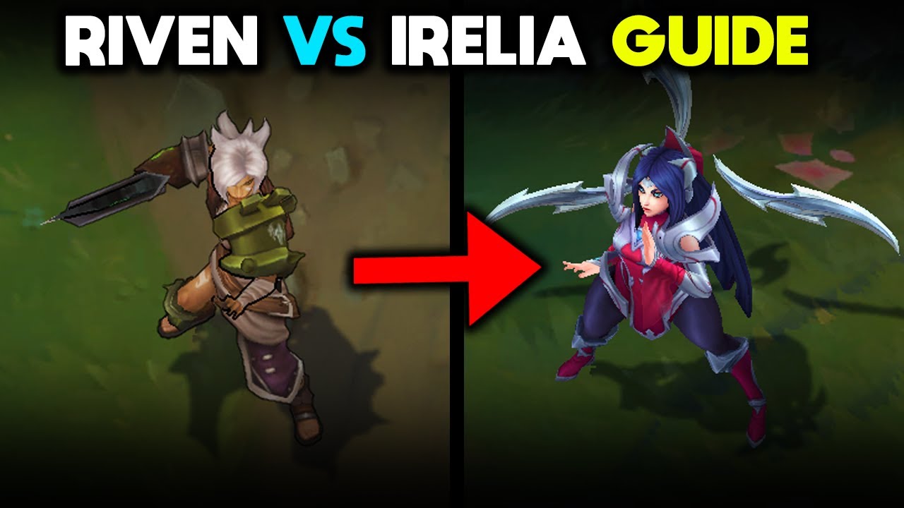 Riven VS Irelia Guide (Very Informative)