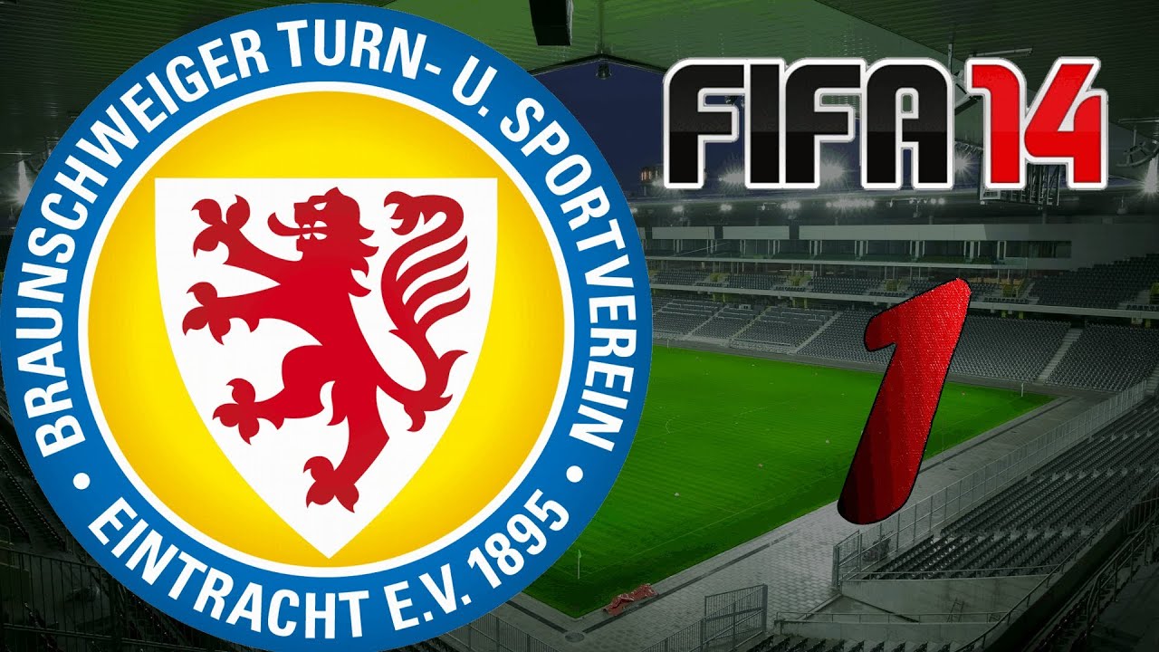 Let's Play Fifa 14 - Karrieremodus Part #001 - Ich w&auml;hle dich, Eintracht Braunschweig!