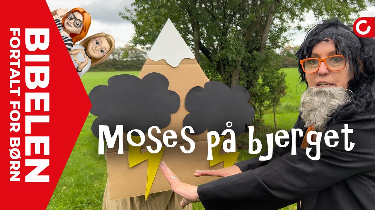Moses på bjerget - Bibelen fortalt for børn