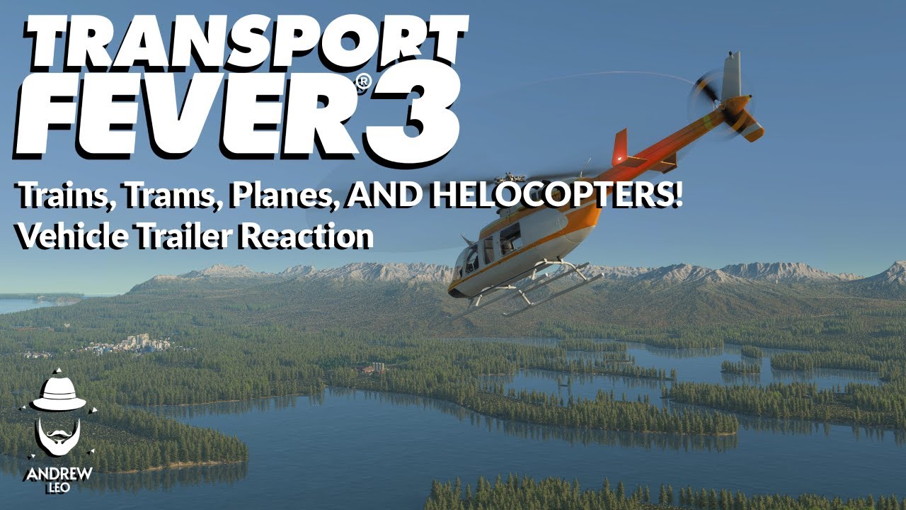 Transport Fever 3: I Can't Believe They Added THIS