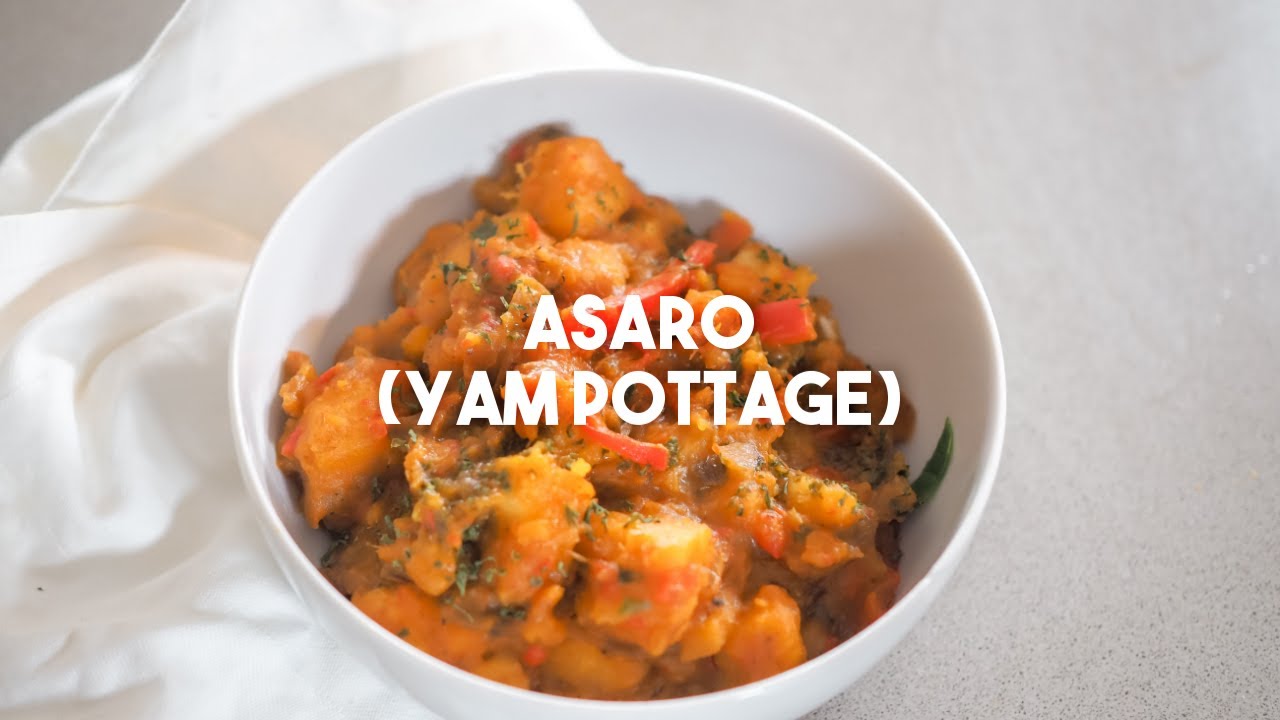 ASARO | Yam Porridge / Pottage