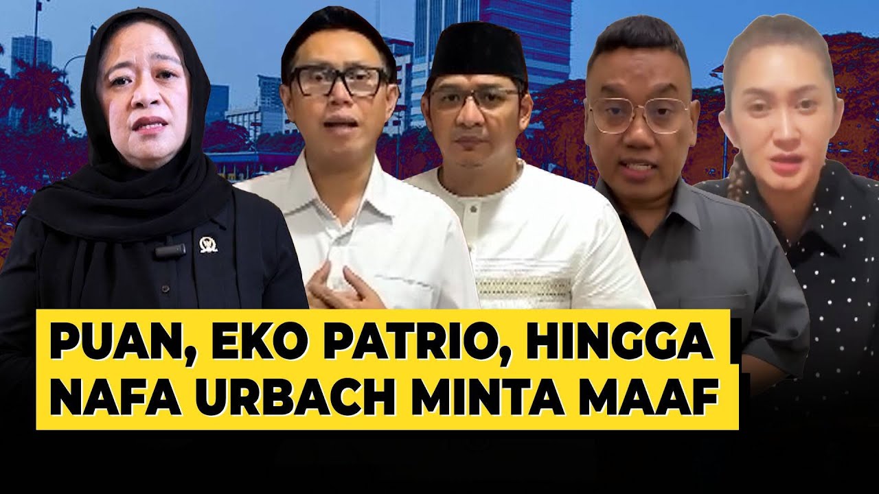 Momen Puan Maharani, Eko Patrio, hingga Nafa Urbach Minta Maaf - PARASOT