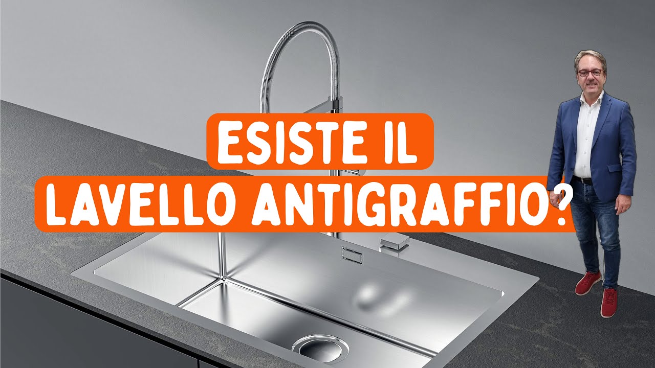 Esiste un lavello antigraffio?