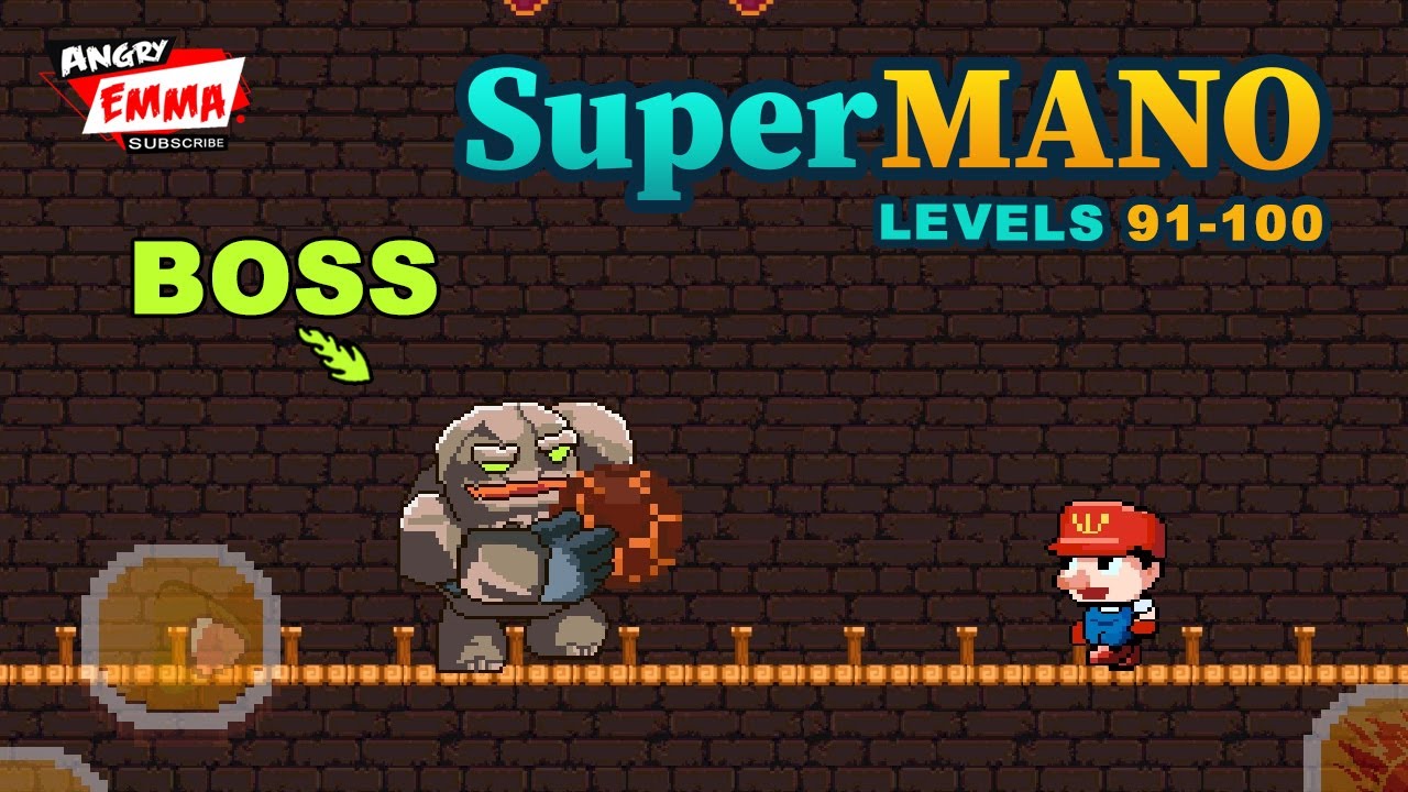 Super Mano - Levels 91-100 + BOSS