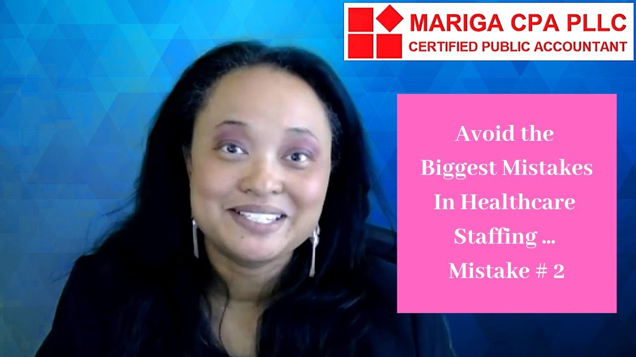 Staffing Agency:  Avoid the Biggest Mistakes in Healthcare Staffing Mistake # 2