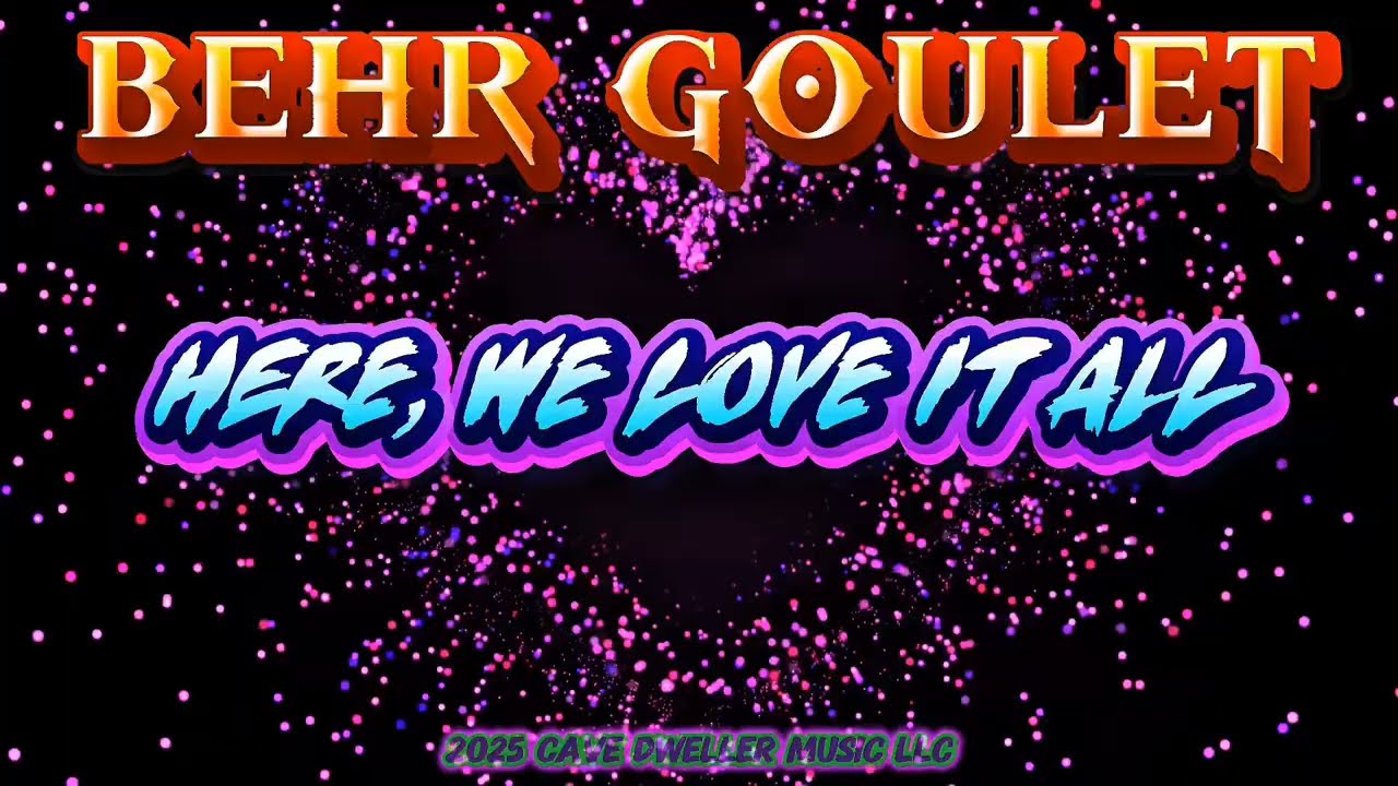 Here, We Love It All