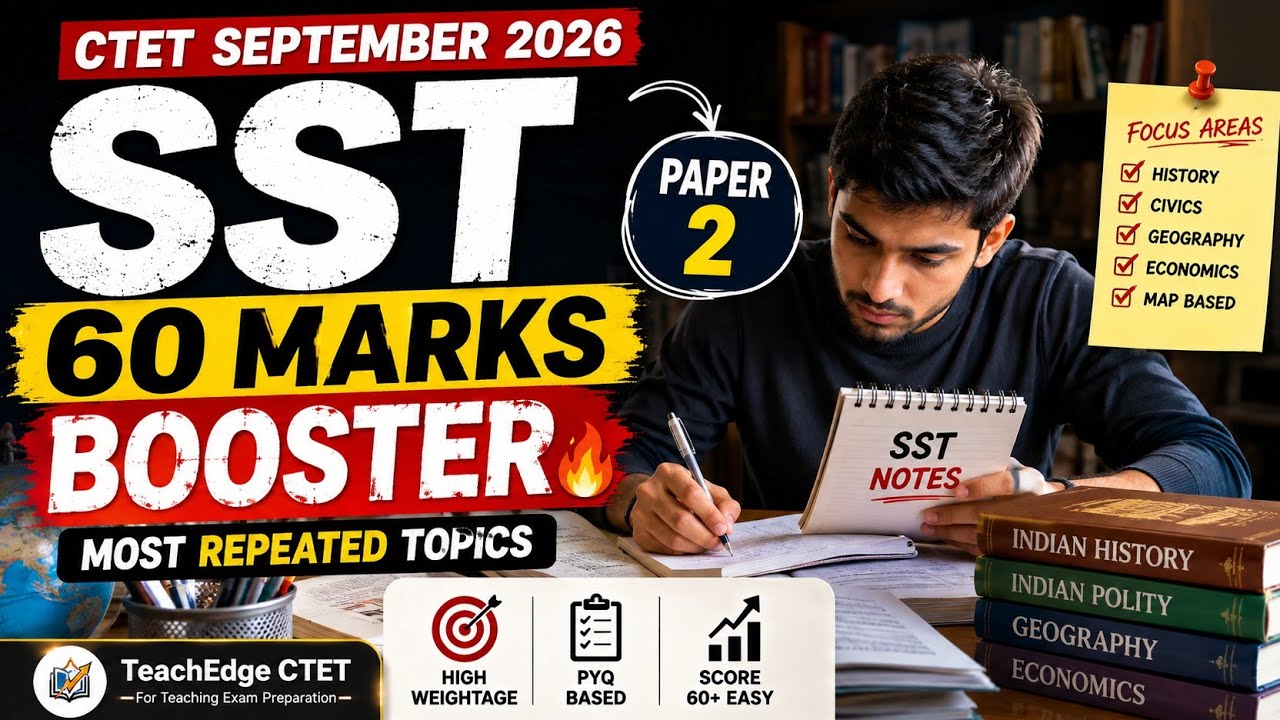 CTET Sep 2026: Most Repeated Topics For SST Paper 2 | CTET SST Classes | CTET Paper 2 Preparation