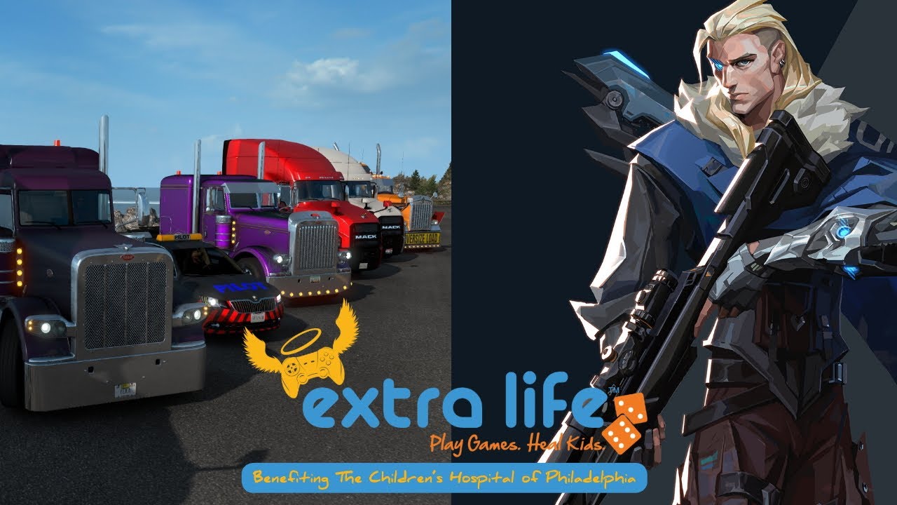 EXTRA LIFE Part 1: ATS (TruckersMP) and Valorant!