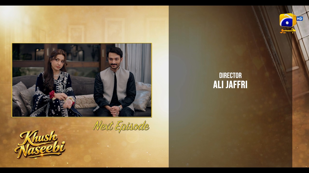 Khush Naseebi Episode 24 Teaser - 15th April 2026 - HAR PAL GEO