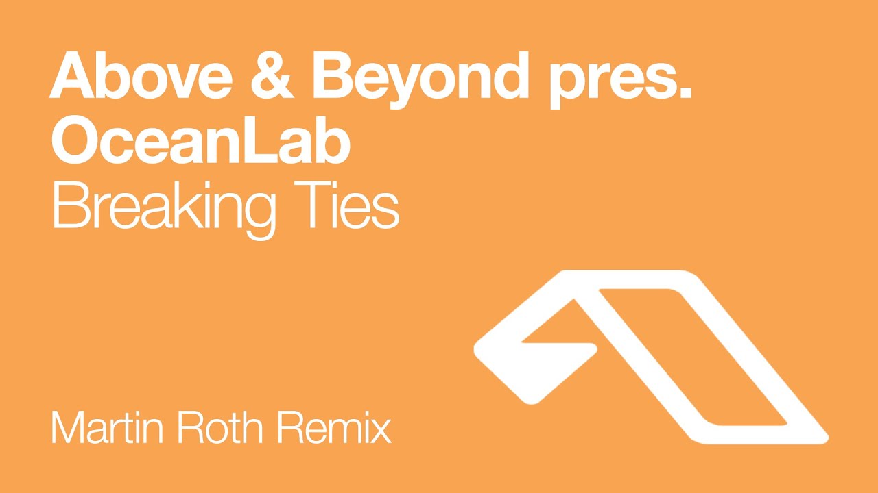 OceanLab - Breaking Ties (Martin Roth Remix)