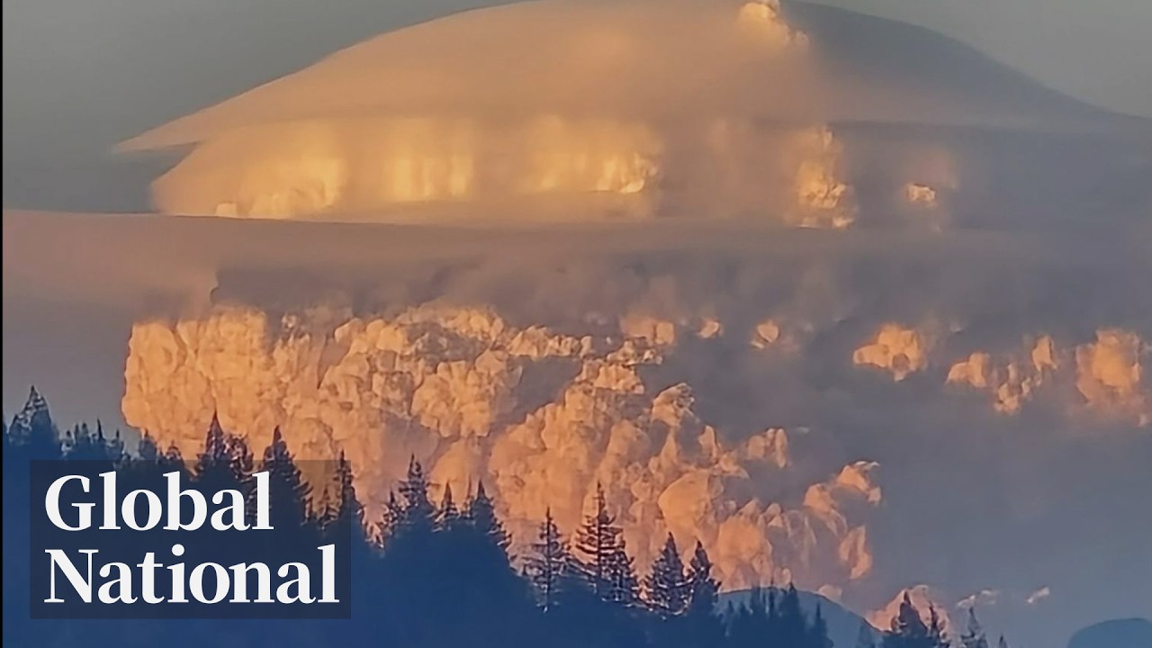 Global National: July 22, 2026 | BC wildfires close major highways, put thousands of people on alert