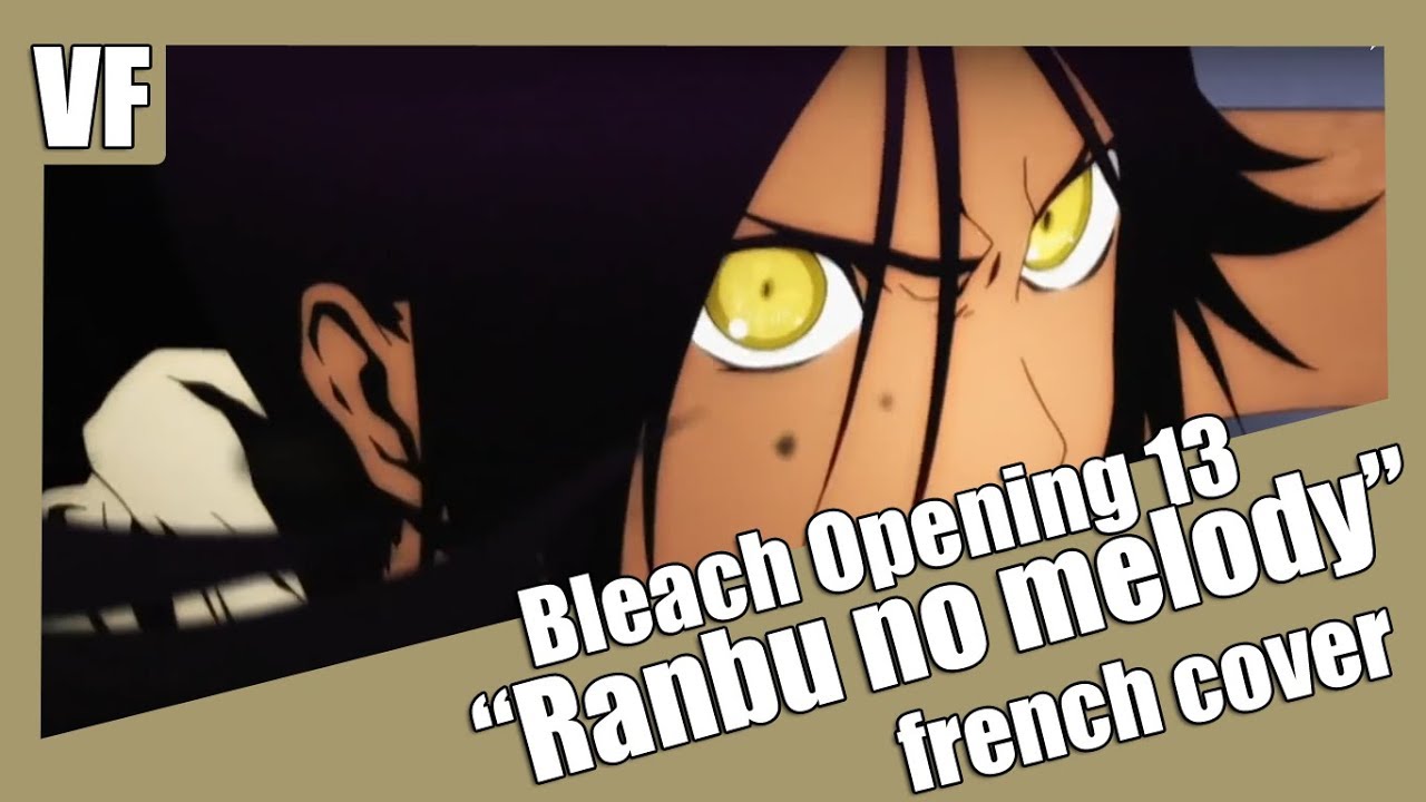 [AMVF] Bleach Opening 13 - 