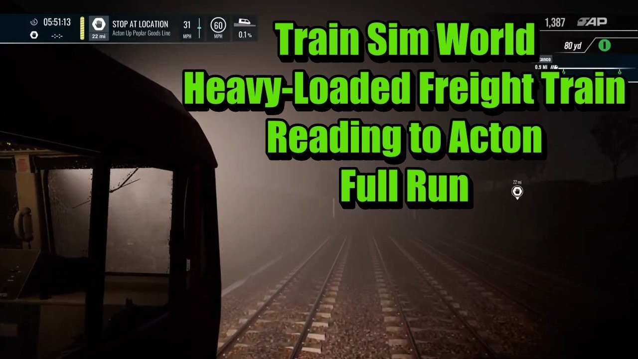 Train Sim World Heavy Loaded Freight Train Reading to Acton - Full Run