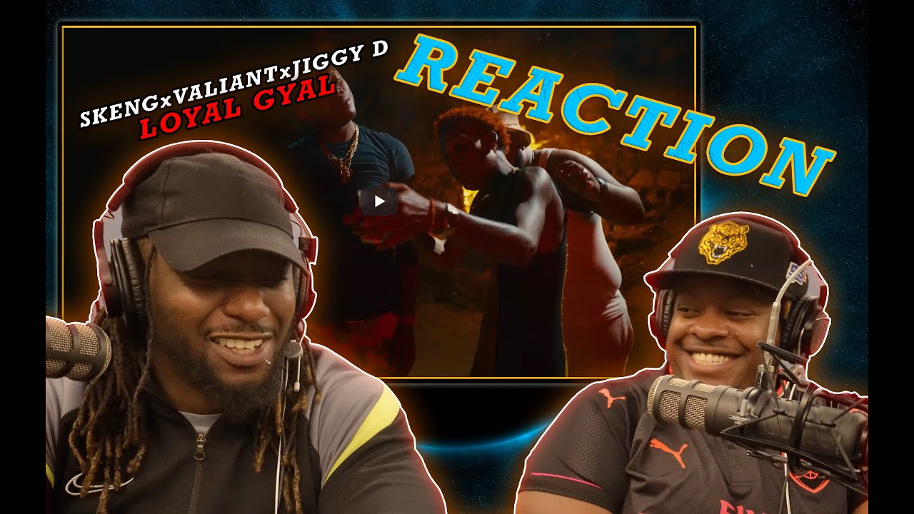 Skeng x Valiant x Jiggy D - Loyal Gyal (Official Music Video) (Reaction)