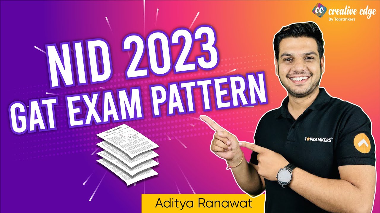 NID 2023 (GAT Exam) Pattern | GAT Exam Syllabus & Paper Pattern | NID Exam Preparation 2023