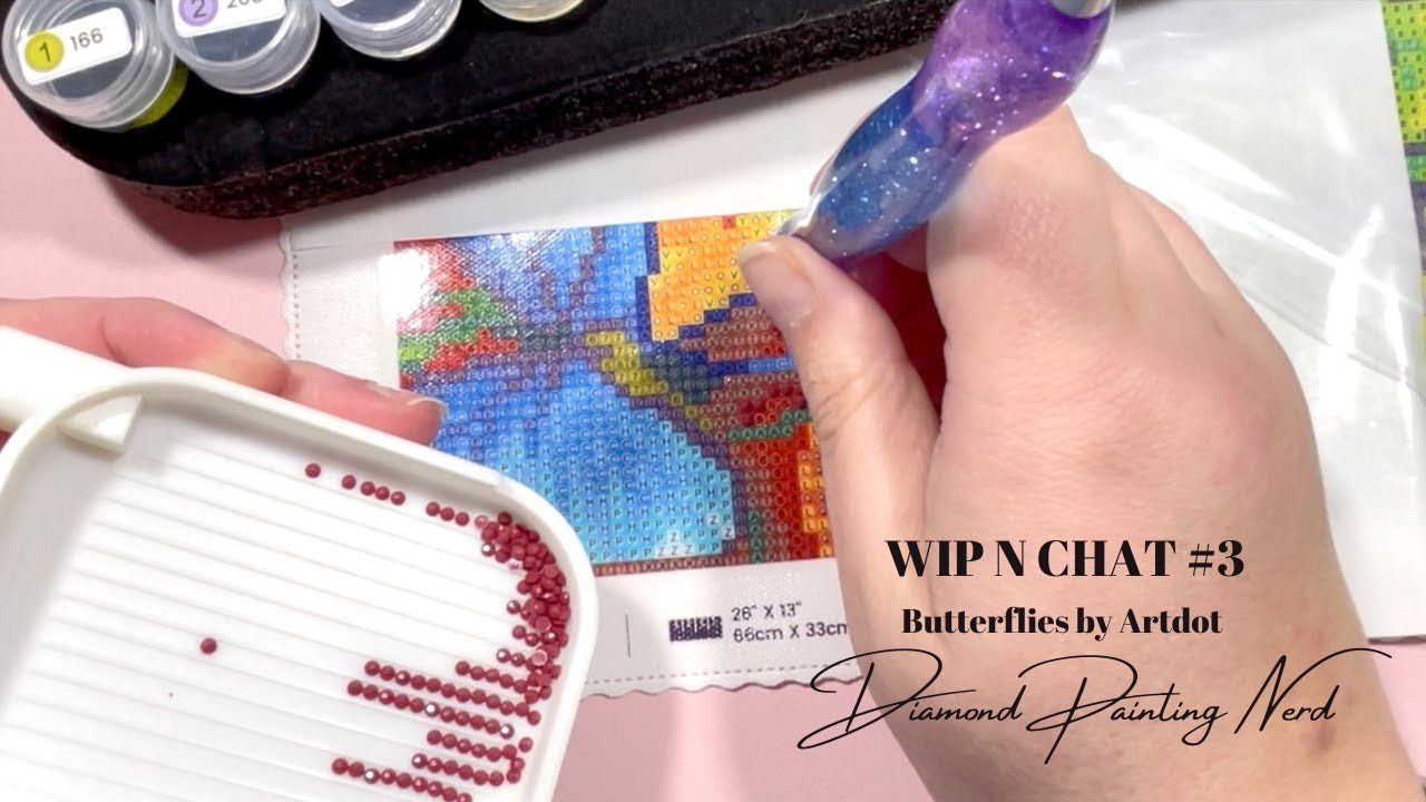 WIP & CHAT #3 | QUESTIONS & ANSWERS | BUTTERFLIES BY #ARTDOT | DIAMOND PAINTING NERD