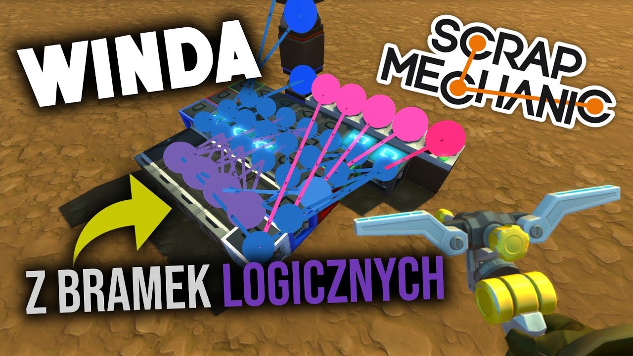 Winda z użyciem bramek logicznych V2 || Scrap Mechanic || Gekonu