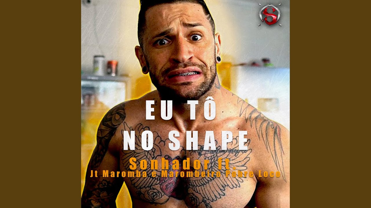 Eu Tô no Shape