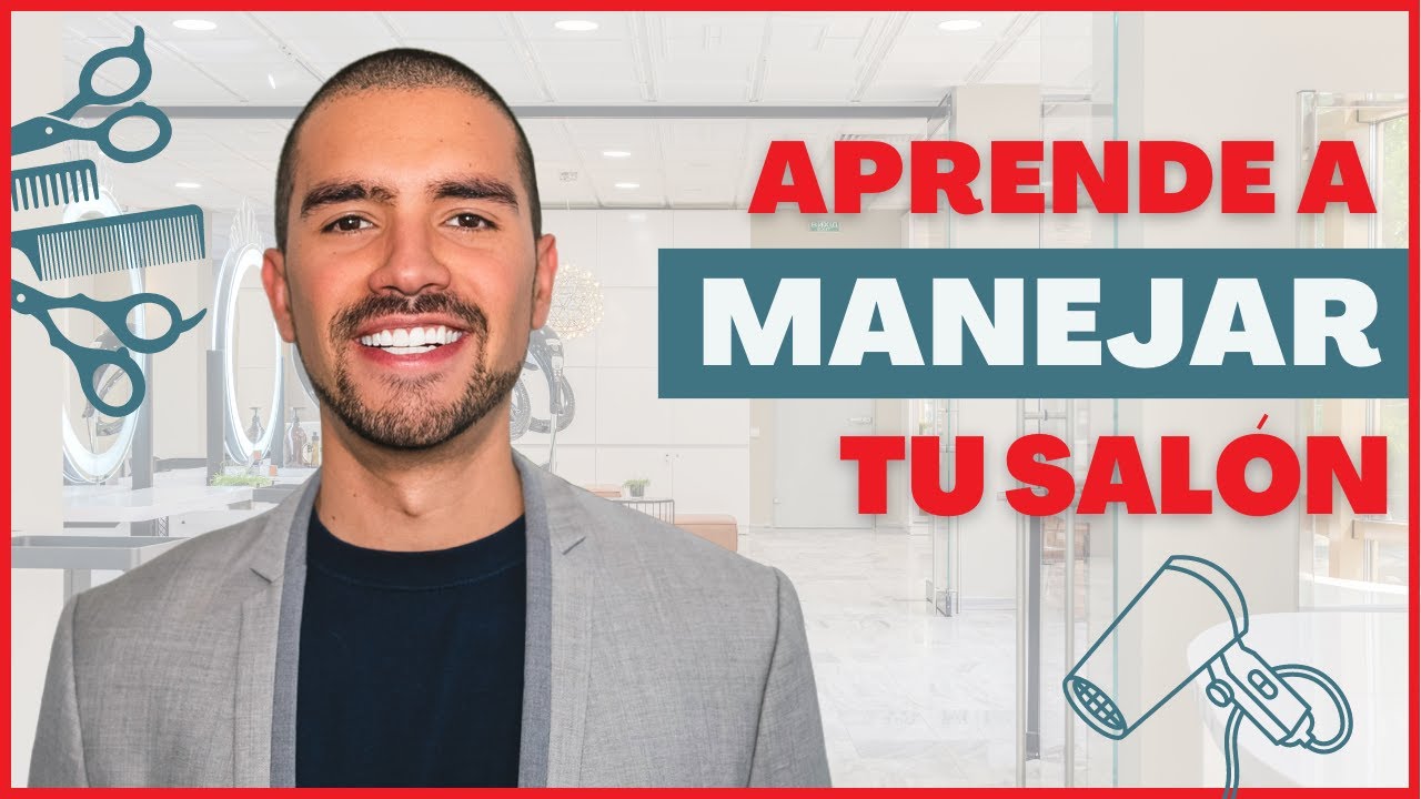 💈Pasos para Gestionar un Salón de Belleza (con Éxito y Eficiencia)💲📈