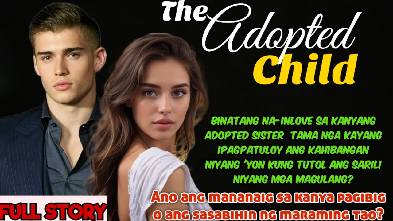 THE ADOPTED CHILD | FULL STORY