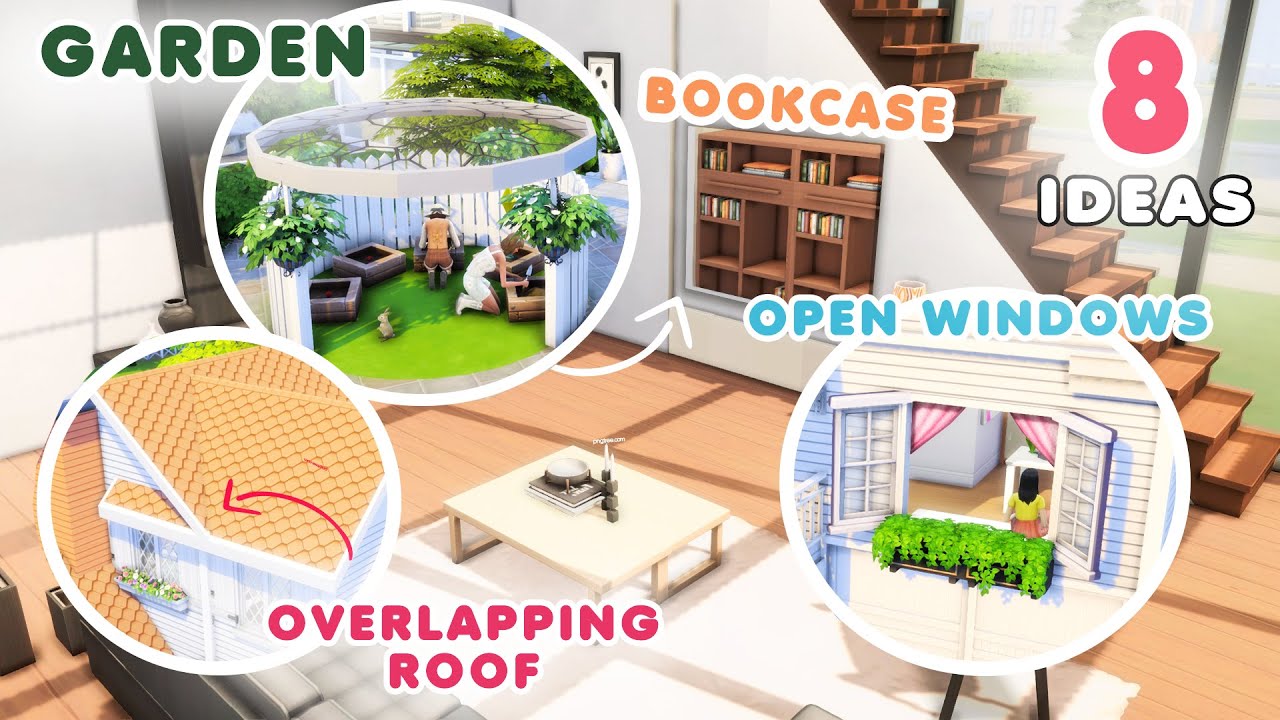 The Sims 4 TIPS AND TRICKS  (Garden, Open Windows, Bookcase, overlapping roof, custom counter)