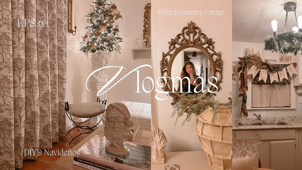 🦌 Eps 6. DIYs Navideños | French Country Cottage | Vlogmas | Ana Quintero