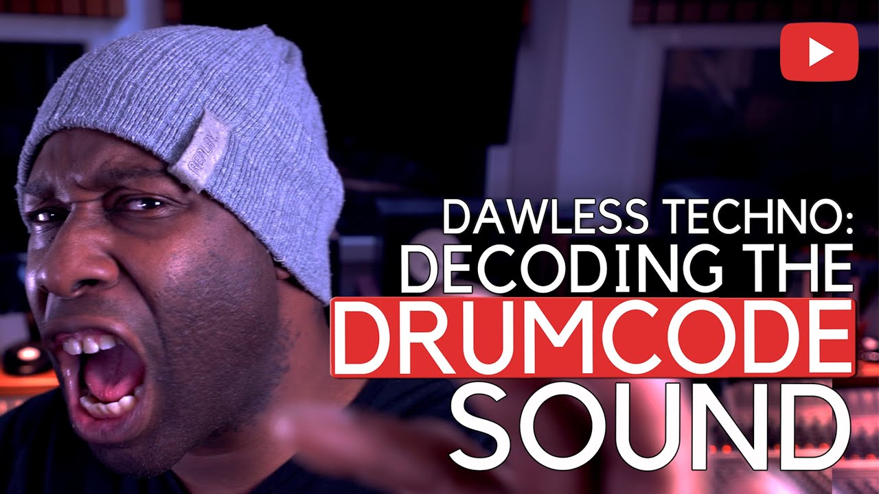 Dawless Techno - Decoding The Drumcode Sound