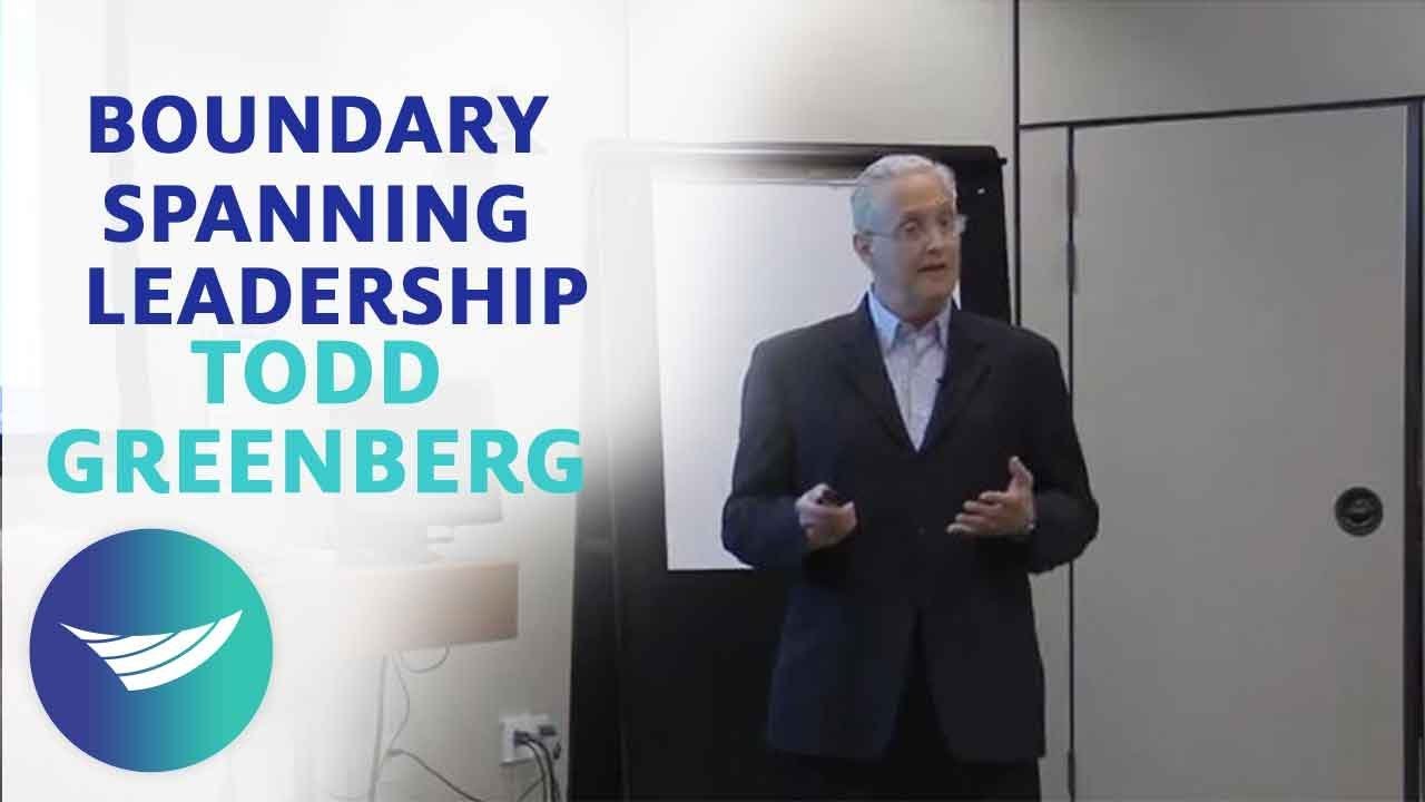 Boundary Spanning Leadership: Todd Greenberg -  CCL Speakers Bureau | CCL