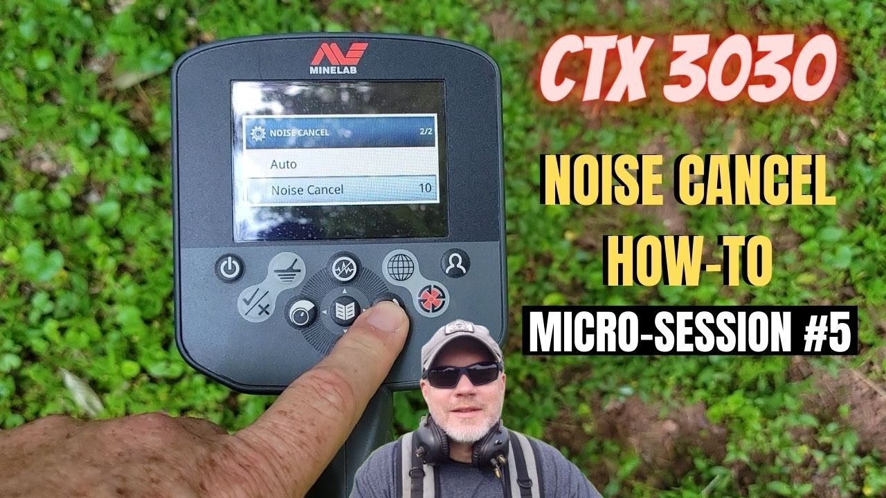 Minelab CTX 3030: How-to Do a Simple Noise Cancel - Micro-Session #5