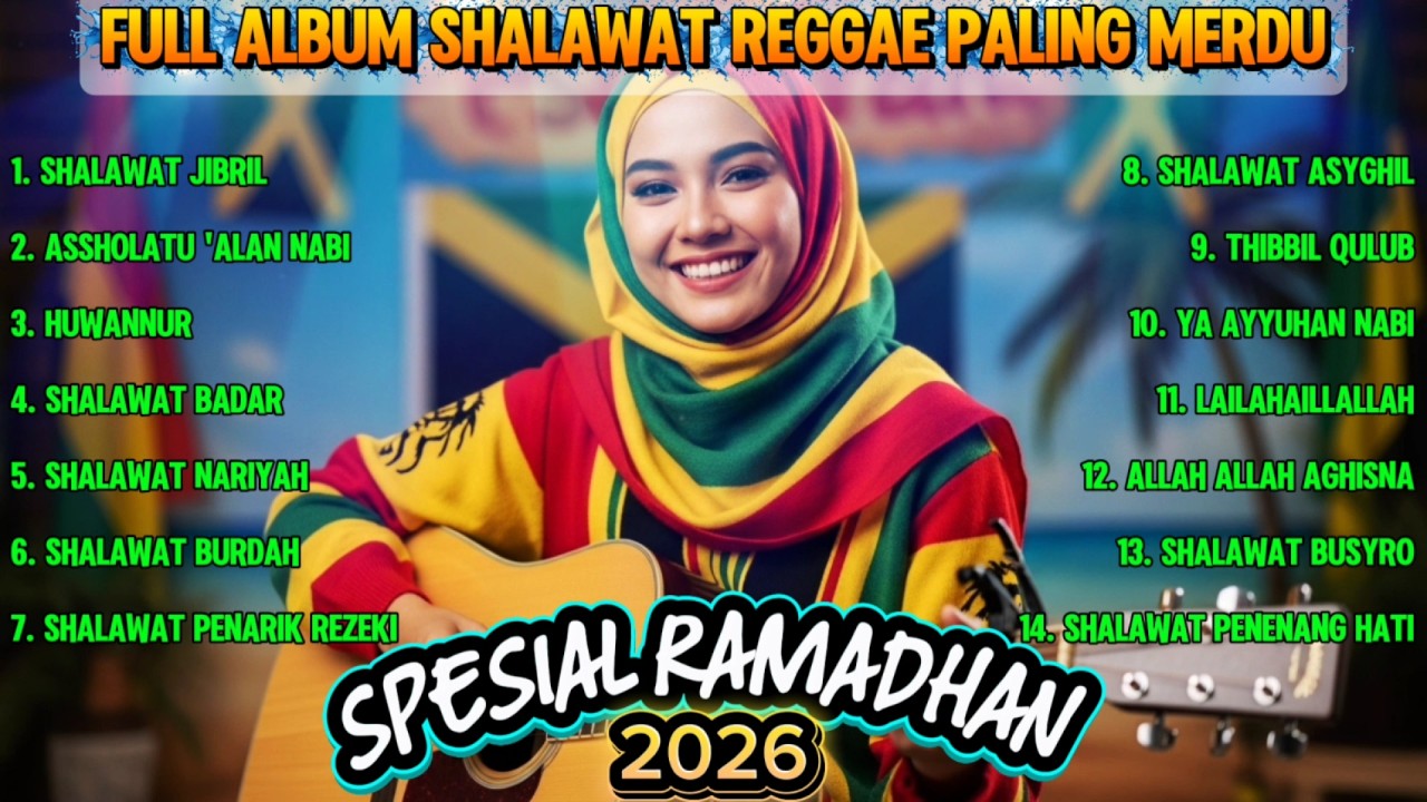 SHALAWAT NABI PEMBUKA KETENANGAN 🎵 REGGAE | SHALAWAT BUSYRO, SHALAWAT BADAR | SHALAWAT MERDU