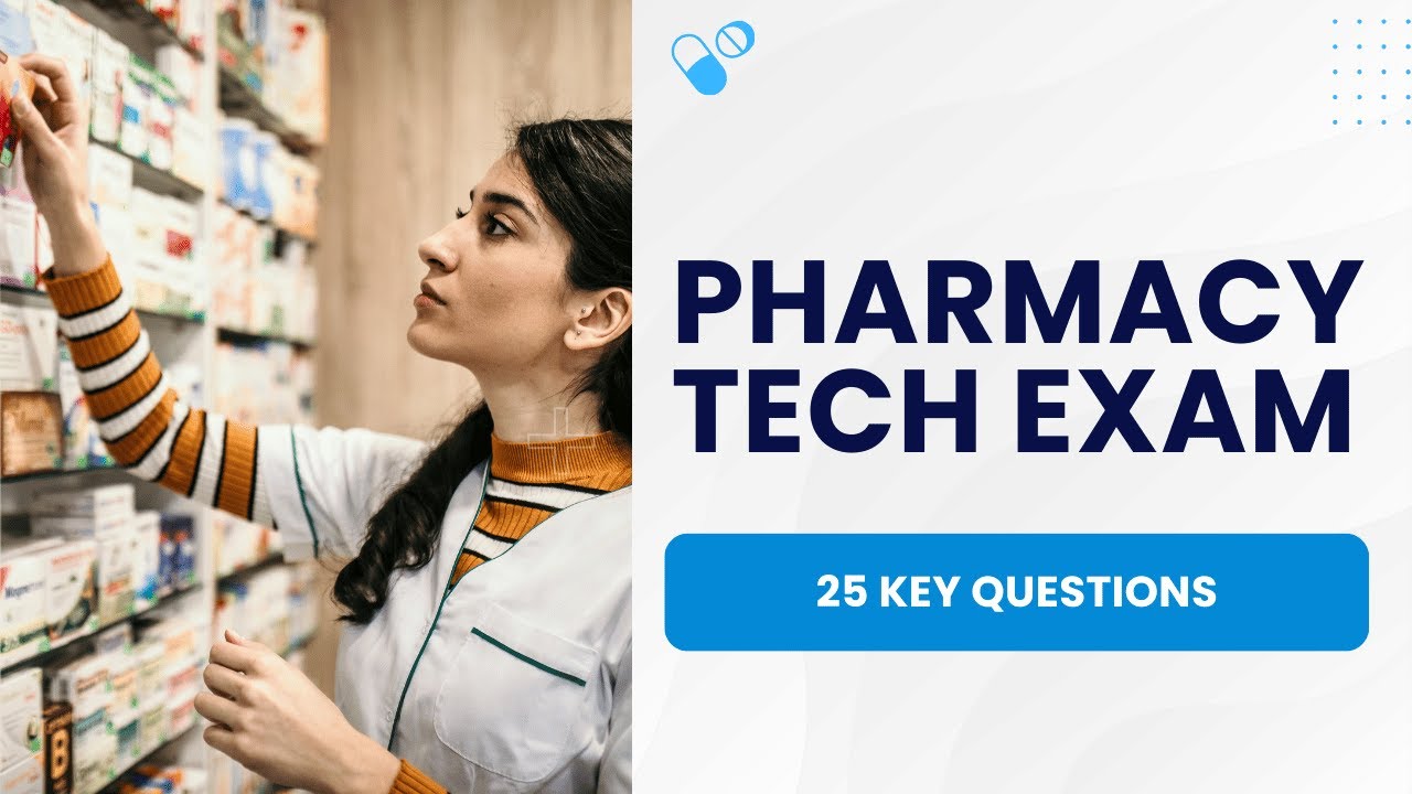 Pharmacy Tech Exam 2026 - Practice Test & Study Guide (25 Key Questions)