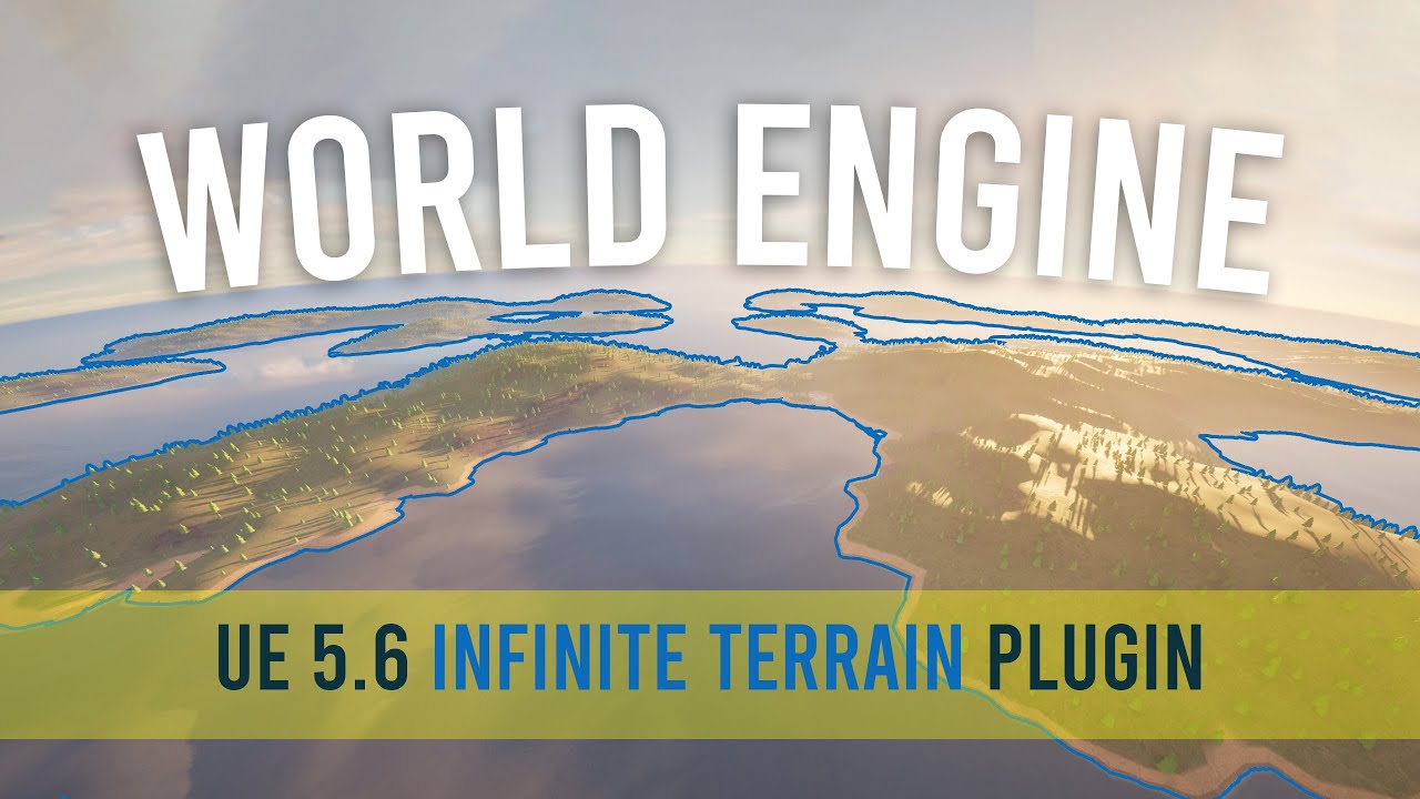 World Engine - Infinite Terrain Generator Plugin - Unreal Engine 5.6 Update