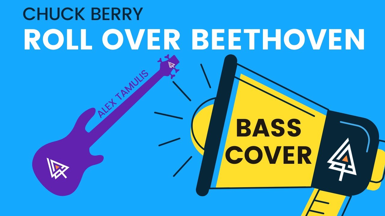 Chuck Berry - Roll Over Beethoven (Bass Cover)