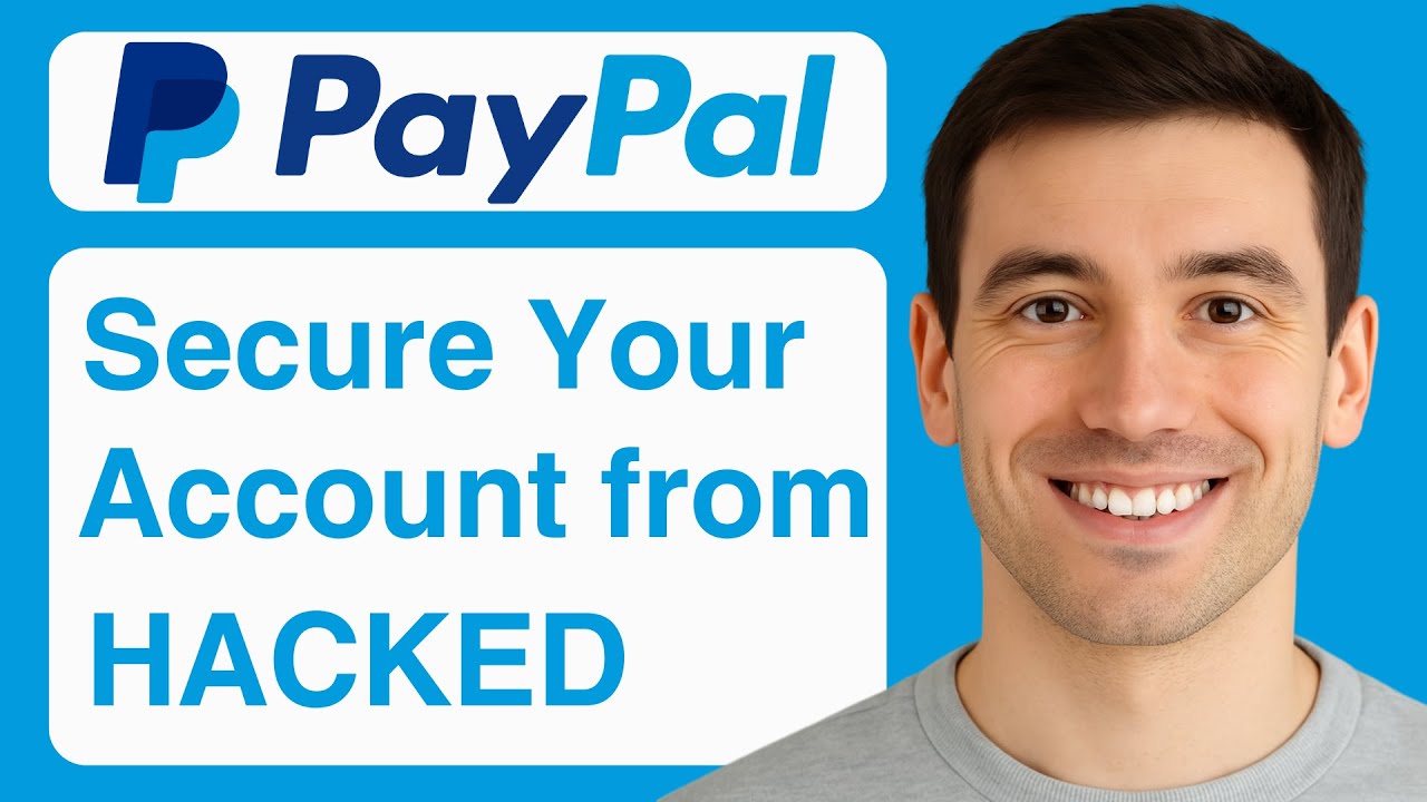 How To Keep Your PayPal Account From Being Hacked - 2025 (Step By Step)