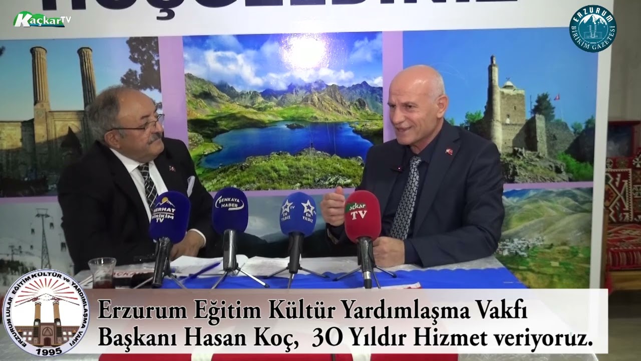 Erzurum Eğitim Kültür Yardımlaşma Vakfı Başkanı Hasan Koç, 3O Yıldır Hizmet veriyoruz