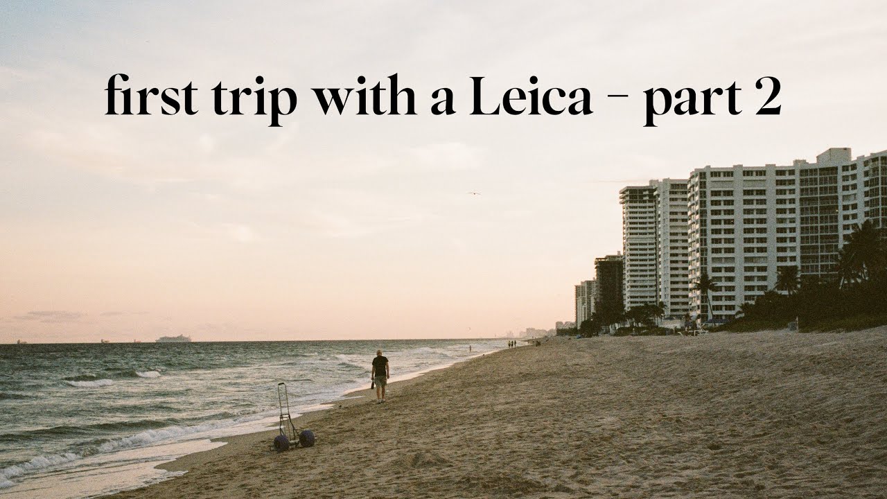 Part 2 - My first trip with a Leica Q3 43 + MP