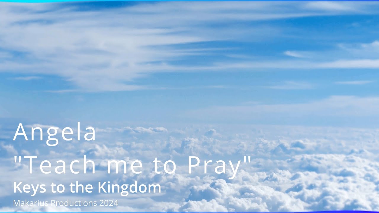 Teach Me to Pray | A Worship Song for Deepening Your Prayer Life