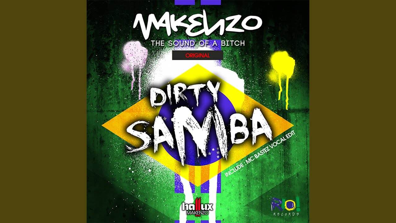 Dirty Samba (Mc Bastez Vocal Edit)