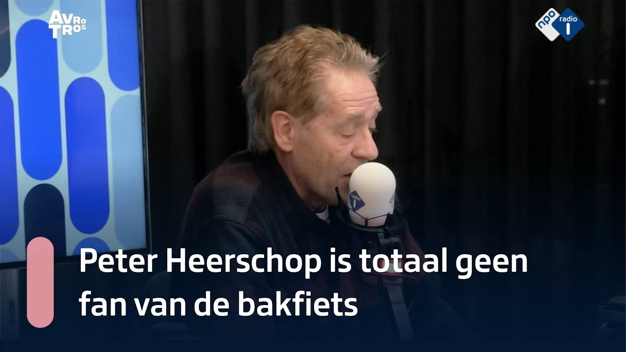 Peter Heerschop is geen fan van de bakfiets | NPO Radio 1
