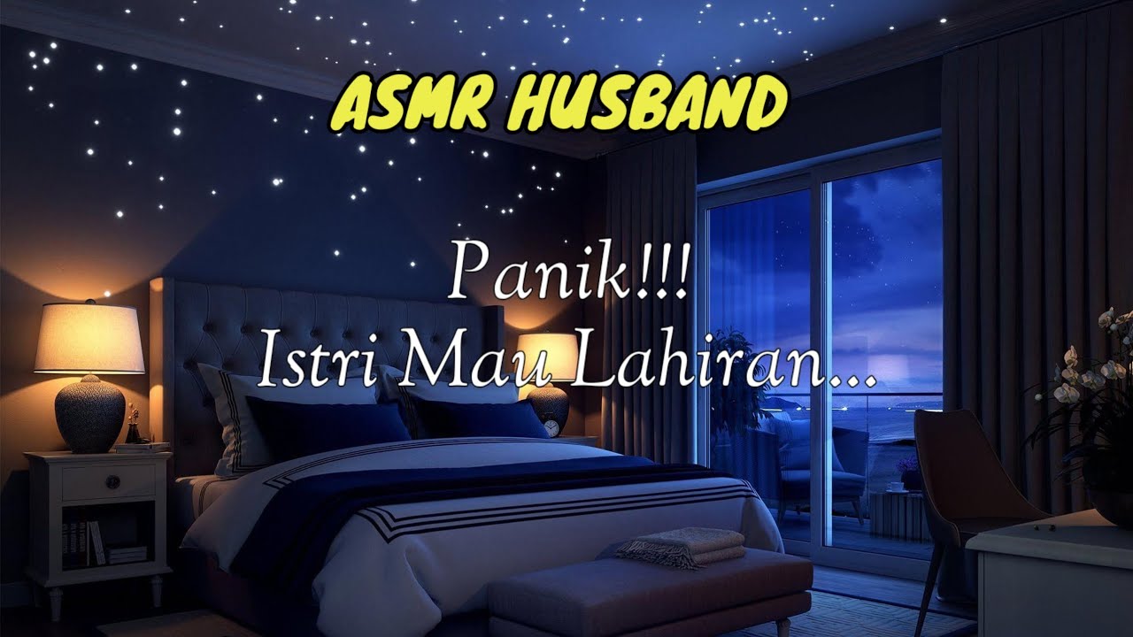 Asmr Husband | Panik!!! ~ Istri Mau Lahiran | Asmr suara cowok