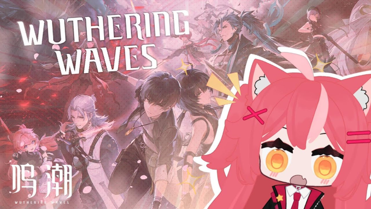 First Time Playing Wuthering Waves | VOD | 6/01/2024