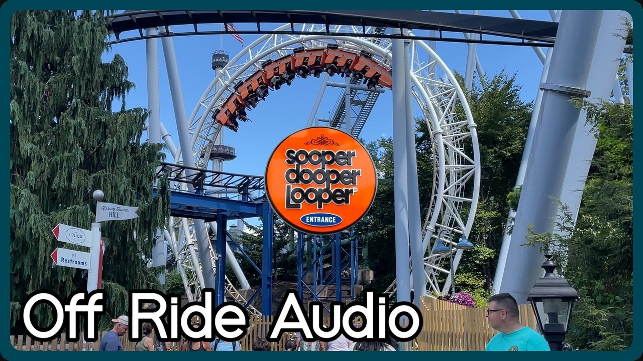 Sooper Dooper Looper at Hersheypark | 2025 Off Ride Audio