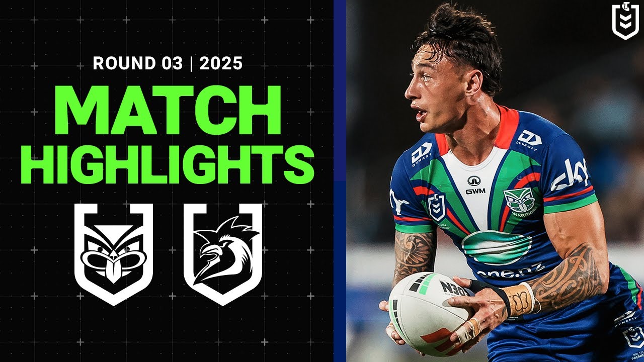 NRL Highlights | NRL Match Highlights 2025 | Warriors  v Roosters | Round 3