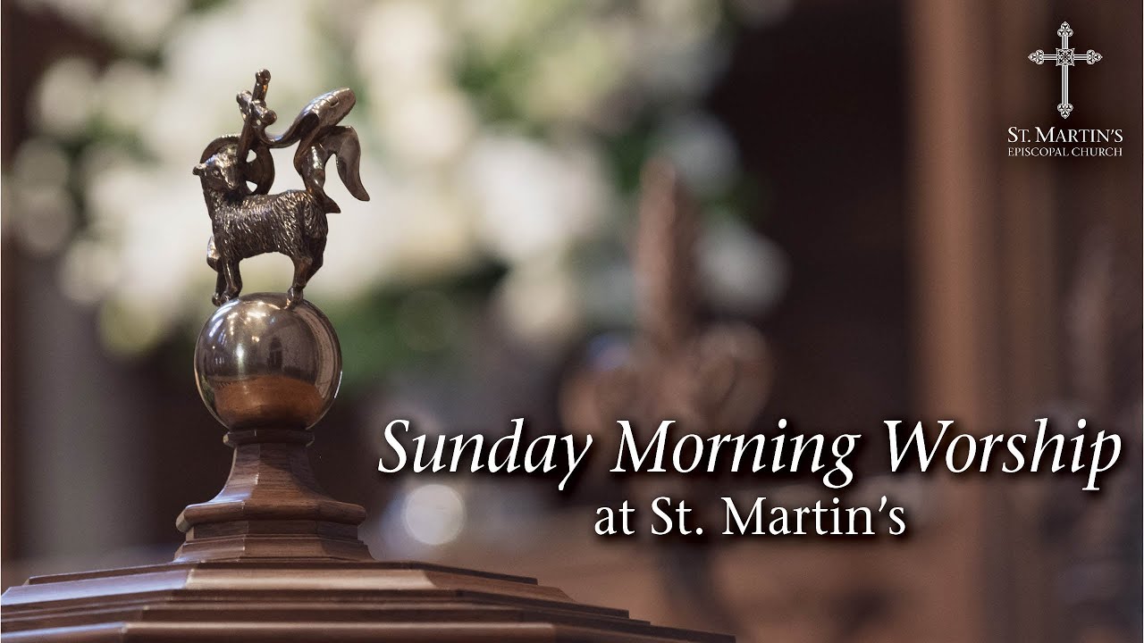 01-11-2026 - 11:15 a.m. LIVE Sunday Worship Service - St. Martin's Episcopal Church – Houston