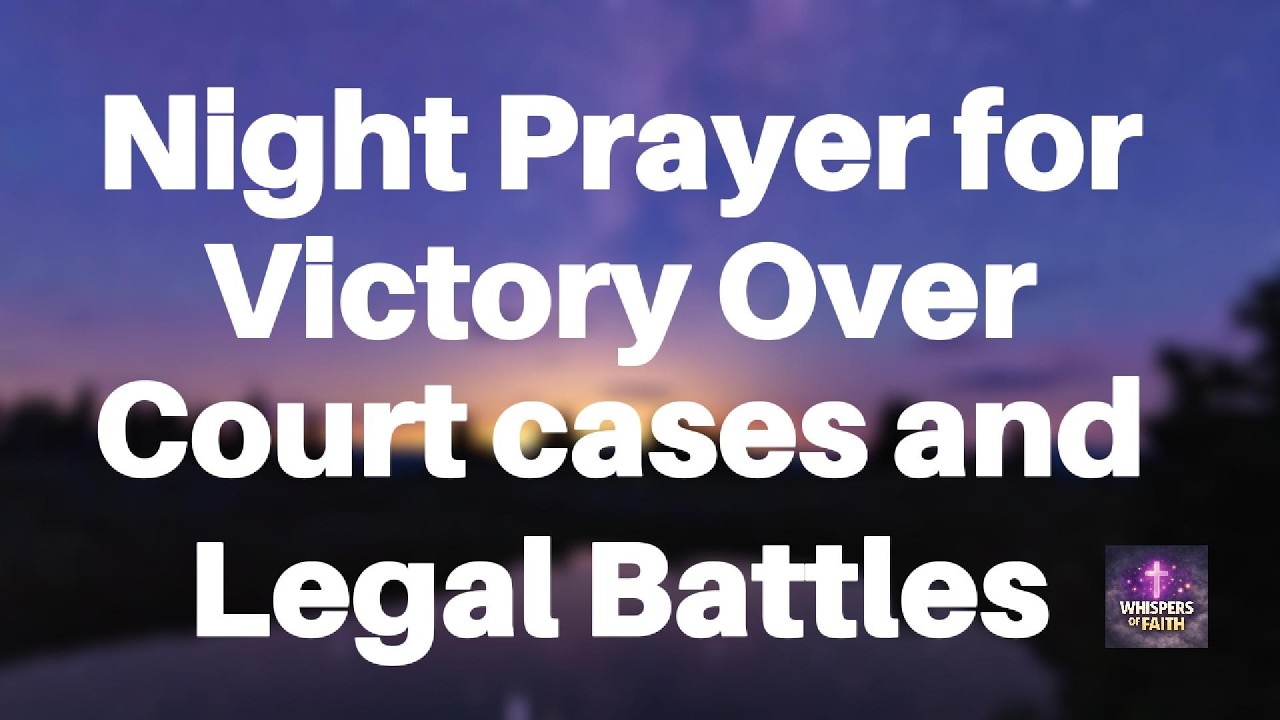 Night Prayer For Victory In  Court Cases & Legal Battles| Let God Be Your Judge Tonight